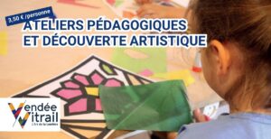 Ateliers pédagogiques et de découverte artistique @ Vendée Vitrail | Mortagne-sur-Sèvre | Pays de la Loire | France