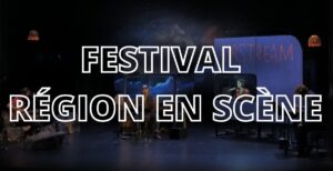 Festival région en scène @ Le Piment | Mortagne-sur-Sèvre | Pays de la Loire | France